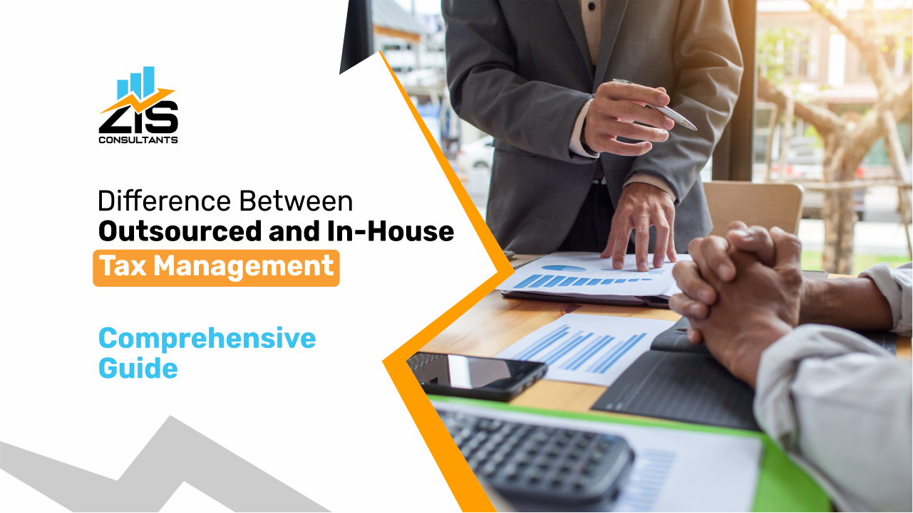 Difference Between Outsourced and In-House Tax Management: Comprehensive Guide  