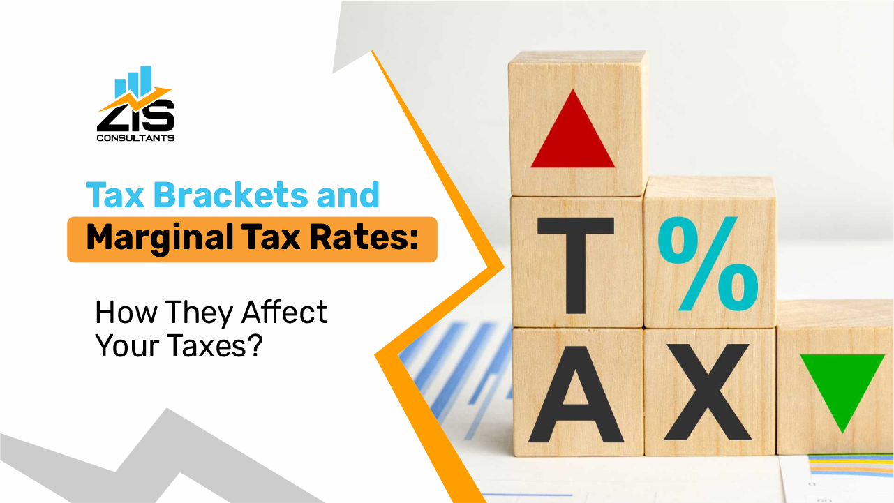 Tax Brackets and Marginal Tax Rates: How They Affect Your Taxes?  