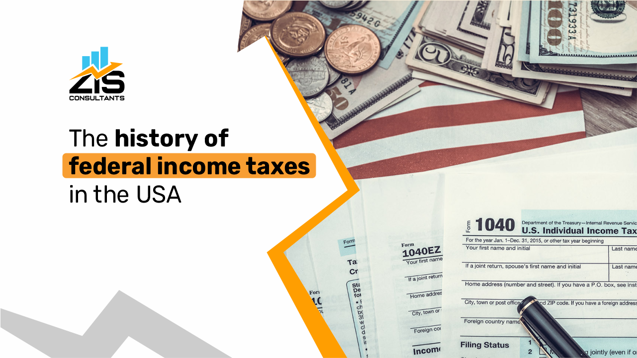 The History of Federal Income Taxes in the USA  