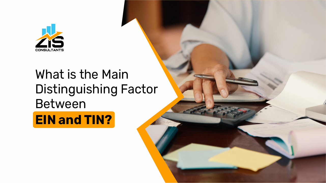 What is the Main Distinguishing Factor Between EIN and TIN?  